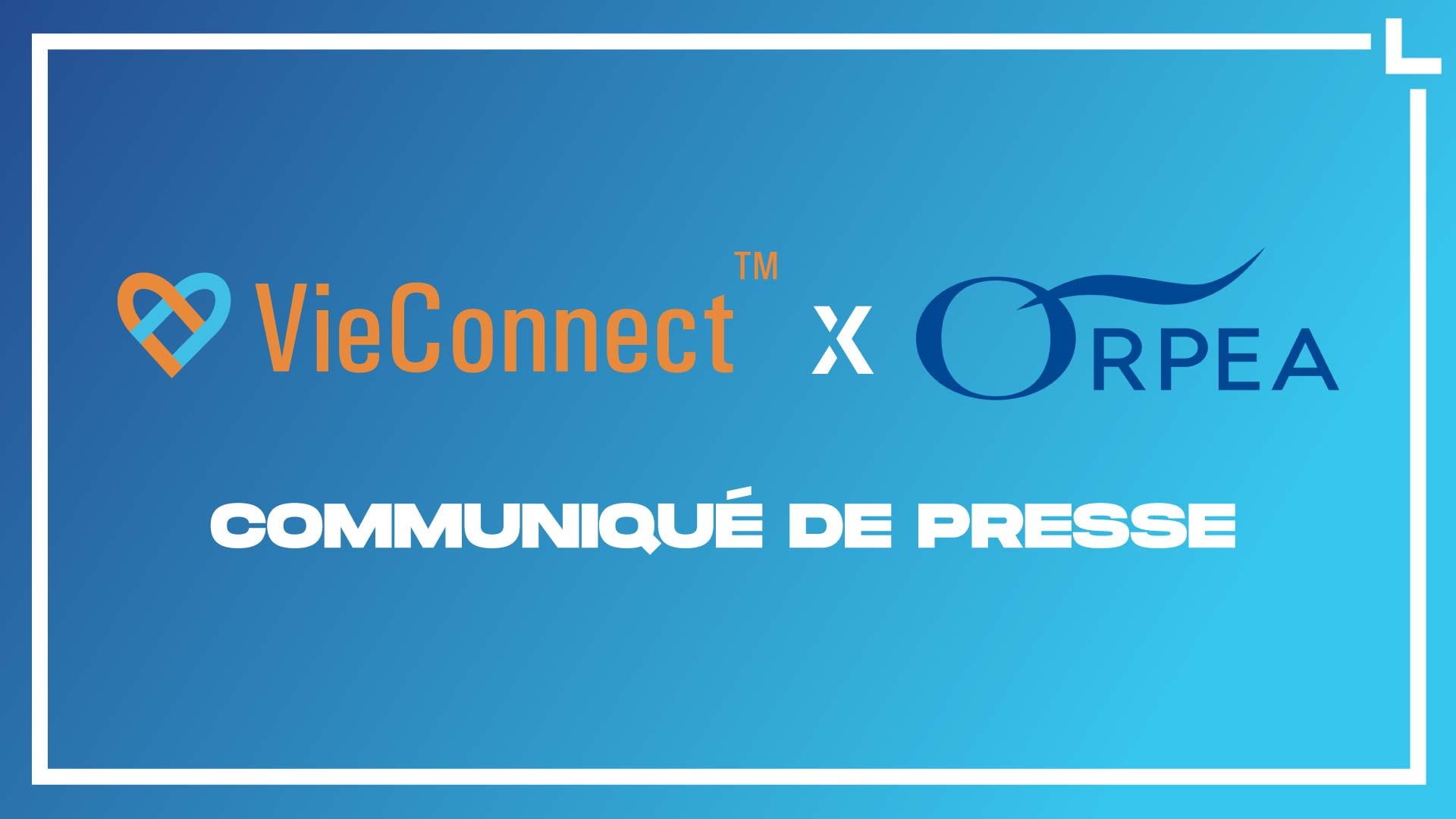 VieConnect-ORPEA-Communique-de-presse-deploiement-solution-SECCO--EHPAD-du-Groupe-ORPEA